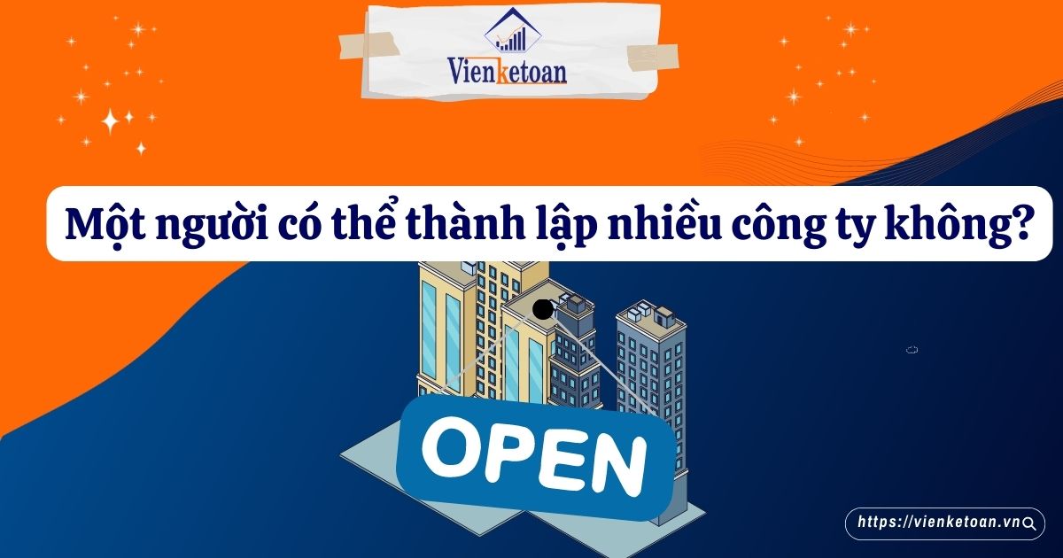 Một người có thể thành lập nhiều công ty không?